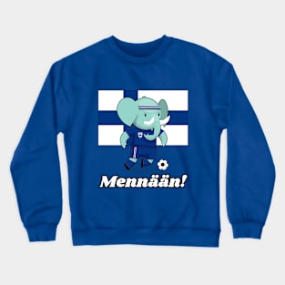 ⚽ Finland Football, Cute Elephant Kicks Ball, Mennään! Team Spirit Crewneck Sweatshirt